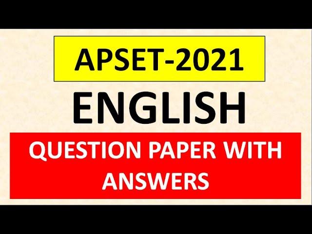 APSET 2021 ENGLISH QUESTION PAPER WITH ANSWERS | AP SET 2021 ENGLISH KEY | SOLUTIONS | BY ENGRALIT |