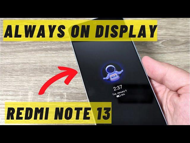  How to Enable ALWAYS ON DISPLAY on Xiaomi Redmi Note 13