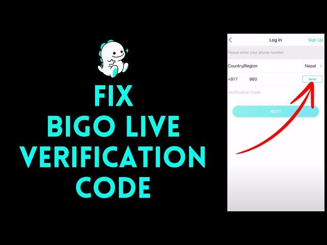 FIX Bigo Live Verification Code Not Received (2024)