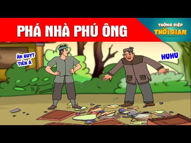 PHÁ NHÀ PHÚ ÔNG - Thông Điệp Thời Gian - Phim Hoạt Hình - Truyện Cổ Tích - Khoảnh Khắc Kỳ Diệu