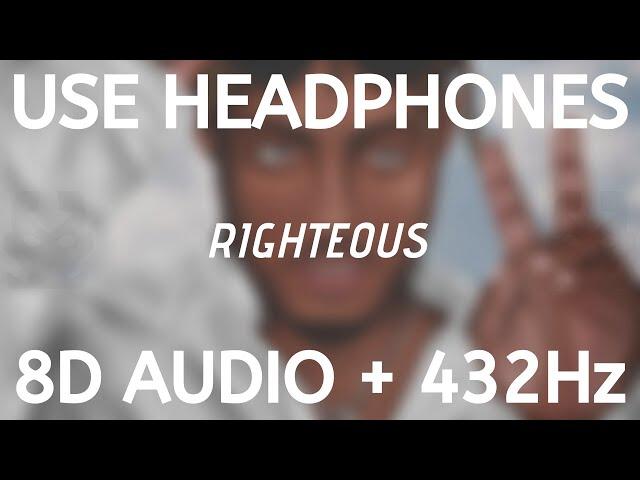 Juice WRLD - Righteous (8D AUDIO + 432Hz)