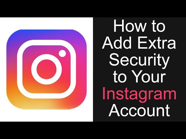 How to Add Extra Security to your Instagram Account (STAY SAFE)