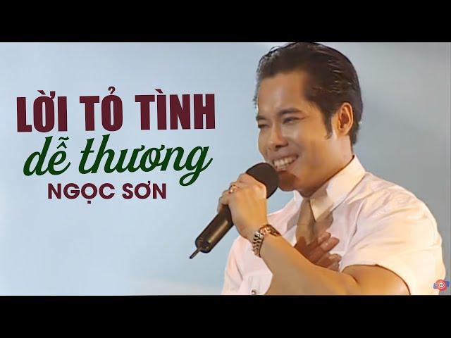 LỜI TỎ TÌNH DỄ THƯƠNG - Ngọc Sơn | Official Music Video