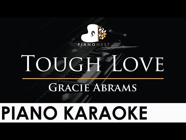 Gracie Abrams - Tough Love - Piano Karaoke Instrumental Cover with Lyrics