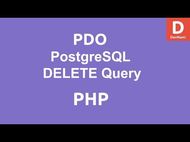 PHP PDO DELETE query to PostgreSQL Database