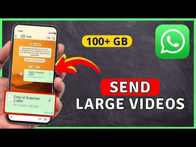 How to Send Large Video Files In WhatsApp | WhatsApp Tutorial