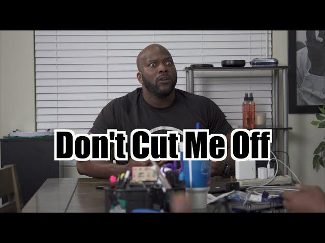 Don't Cut Me Off! | @biggjah @KennEdwinTV