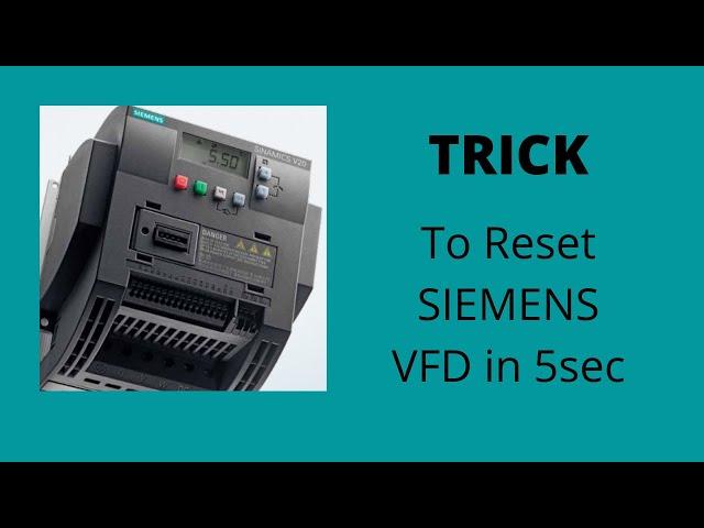 How to Reset Siemens V20 VFD | Automation Industry 1.0