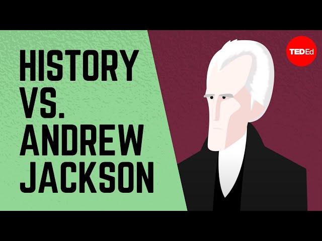 History vs. Andrew Jackson - James Fester