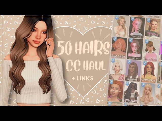 50 MUST HAVE HAIRS || SIMS CC HAUL || MAXIS MATCH & MIX