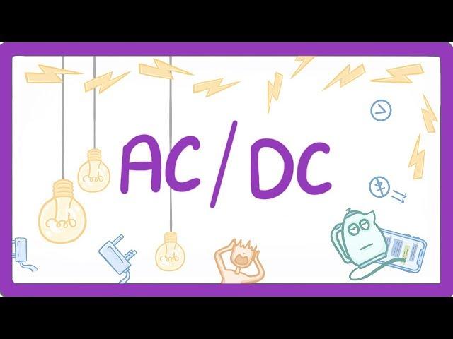 GCSE Physics - Alternating (AC) and Direct Current (DC)  #21