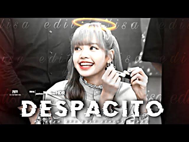 Despacito _x_ Lisa edit-_-_efx edit||whatsapp status 4k-__-despacito...