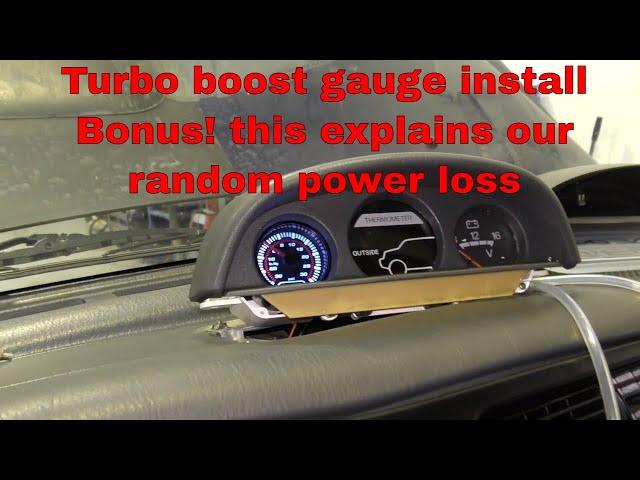 How to fit a turbo boost gauge - then it shows why we have a weird power loss .... BONUS !!