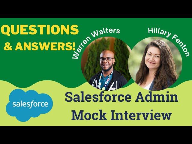 Salesforce Admin Mock Interview 2023 - Real Questions & Expert Tips to Ace the Interview