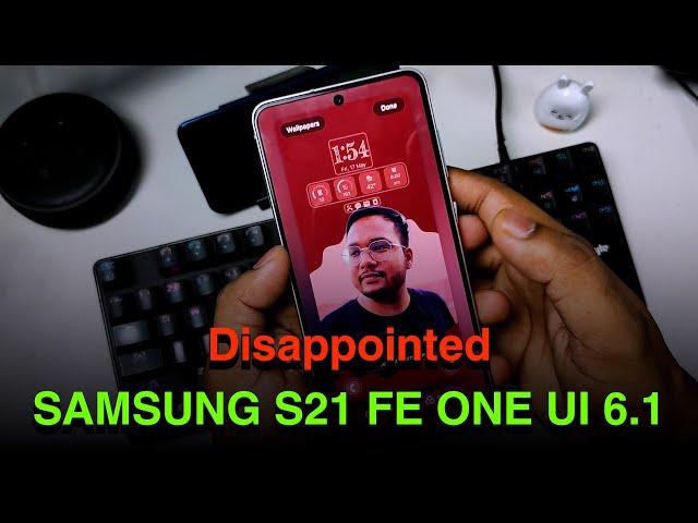 Samsung S21 FE | One UI 6.1 India Hindi Review