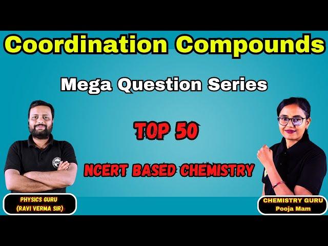 Coordination Compounds Top 50 NCERT-Based Mega Questions Series for NEET 2025 #chemistry  #neet