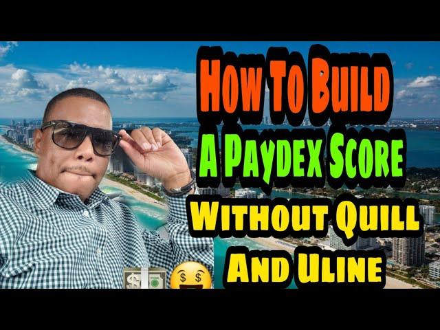  Boost Your Paydex Score WITHOUT Quill or Uline!