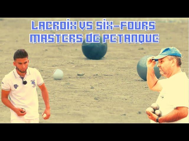 1/2 Finale Lacroix vs Six-Fours Masters de Pétanque 2021 - Six-Fours - en Haute Définition