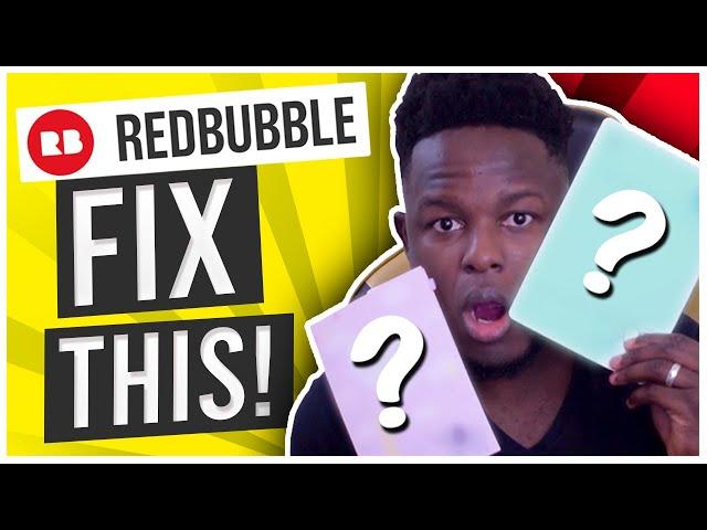 You Need to Fix and Sell this Redbubble Product | How to money with Redbubble and get more sales!