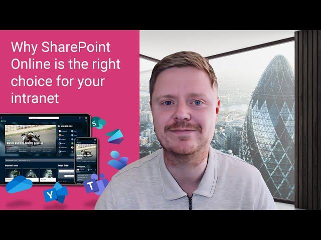 Why SharePoint Online is the right choice for your intranet