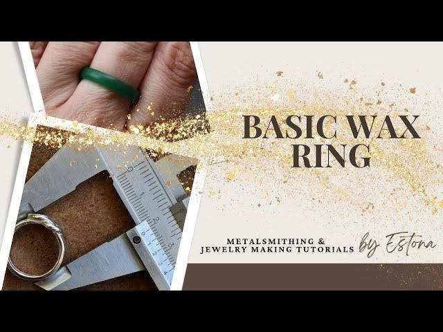 Basic Wax Ring - FREE Estona Tutorial