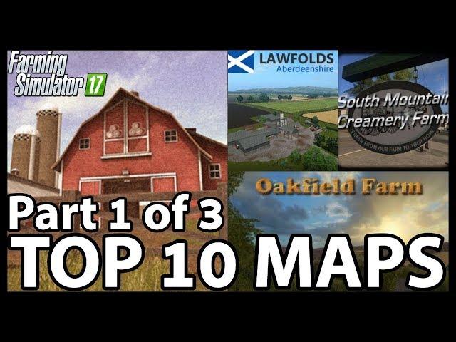 TOP 10 MOD MAPS | Part 1 of 3 | FS17