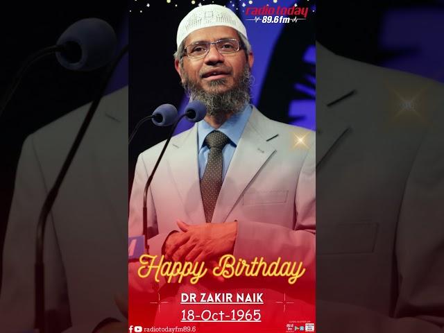 Happy Birthday Dr Zakir Naik | Radio Today 89.6 FM