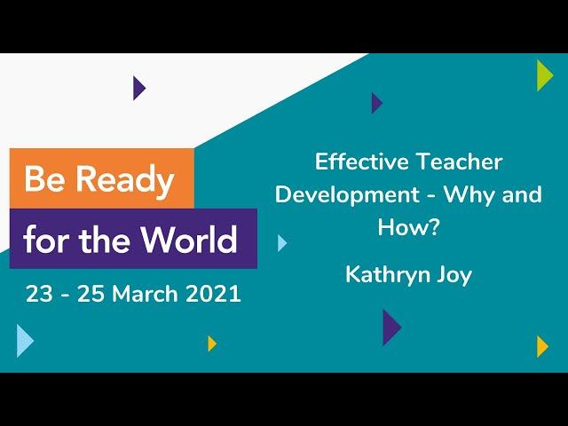 Effective teacher development - why and how?