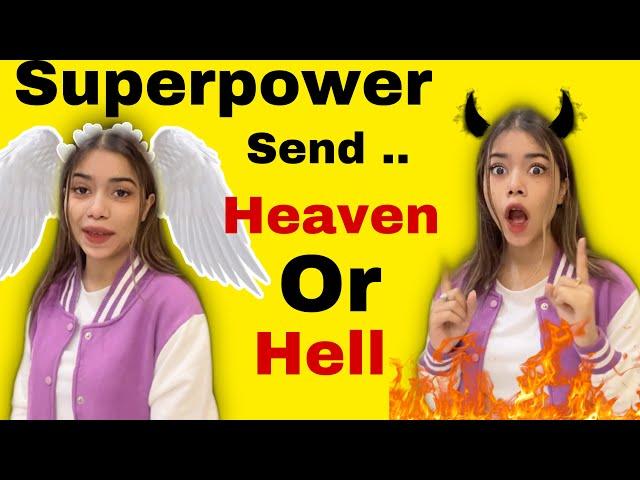 Superpower ~ You decide if People go to HELL or Heaven 