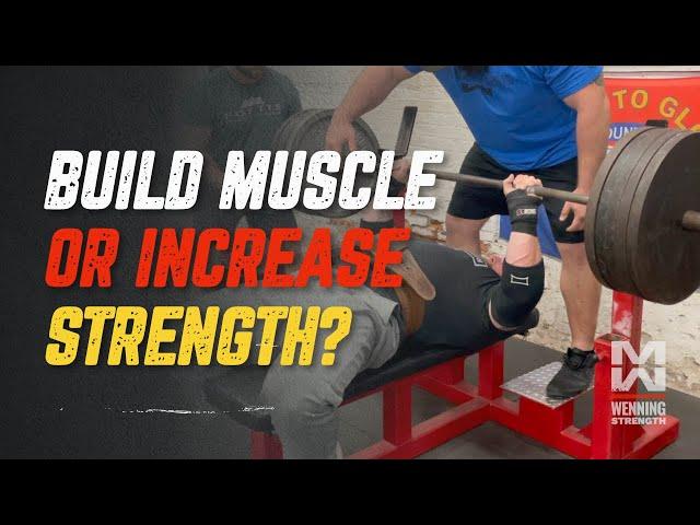 Should You Build Muscle Or Increase Strength? Are They The Same?