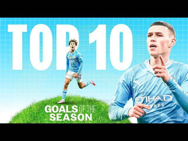 TOP 10 GOALS OF THE SEASON! | Man City | 23/24 Season