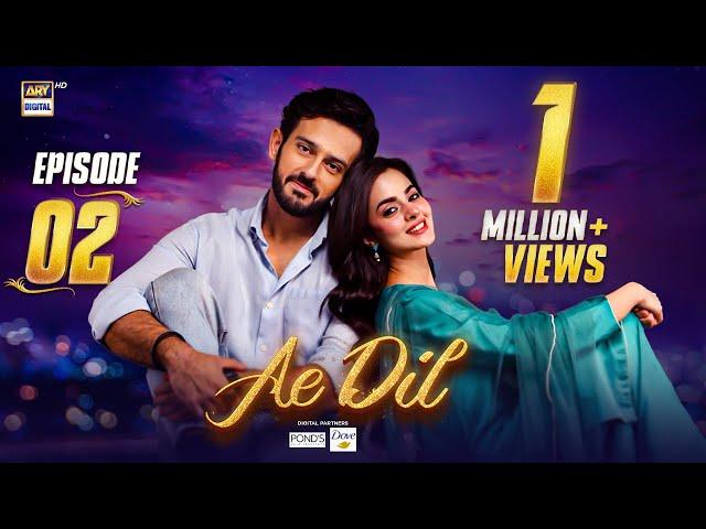 Ae Dil Episode 2 | 2 January 2025 | Digitally Presented by Pond's & Dove (Eng Sub) | ARY Digital