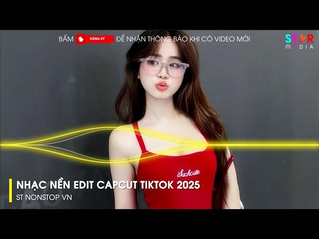 CAPCUT TIKTOK MUSIC - NHẠC CAPCUT GIẬT GIẬT TIKTOK HOT TREND - NHẠC NỀN TIKTOK CAPCUT HOT NHẤT 2025