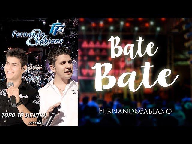 Fernando e Fabiano - BATE BATE