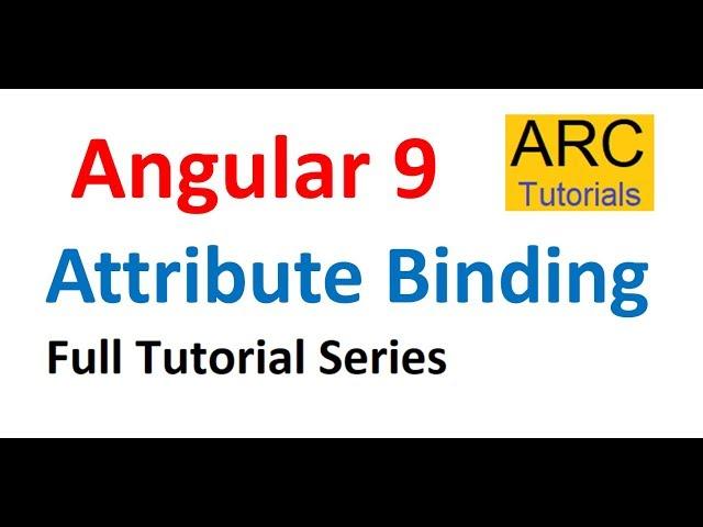 Angular 9 Tutorial For Beginners #20 - Attribute Binding