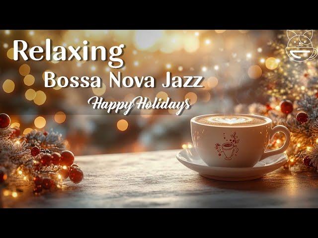 Relaxing Christmas Jazz Instrumental  Bossa Nova Piano Jazz Music with Christmas Background