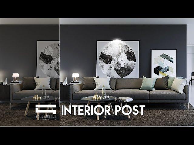 Interior Post Production - Photoshop Architecture (Hậu kỳ nội thất)