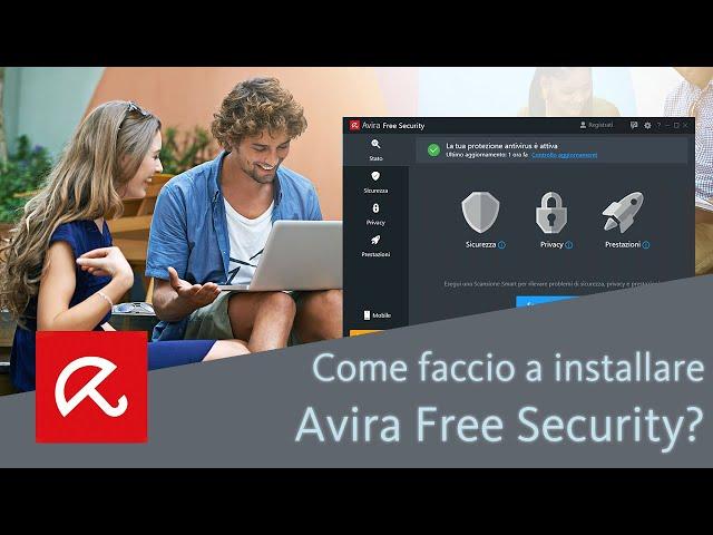 Come faccio a installare Avira Free Security?