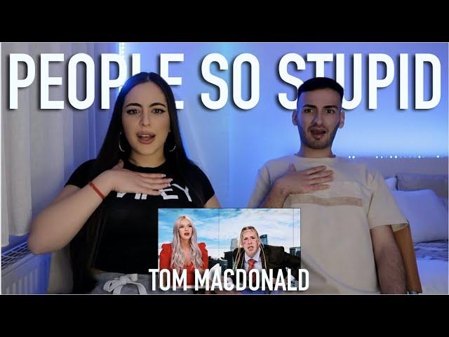 BEST FRIEND FIRST TIME REACTION TO TOM MACDONALD- PEOPLE SO STUPID 