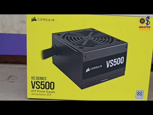 Corsair vs500 power supply || unboxing || creative shibu