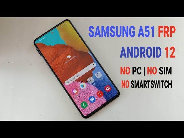 Samsung A51 Frp Android 12 Without PC | Fix *#0*# Bypass Google Account Samsung A51 SM-A515F