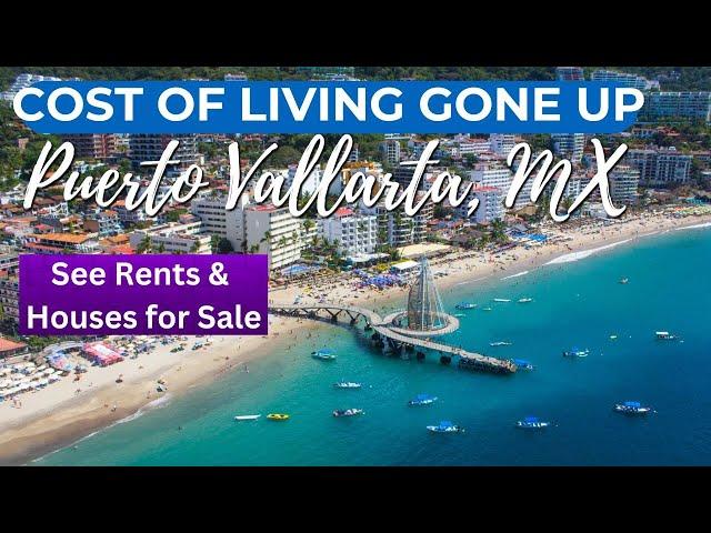 Cost of Living in Puerto Vallarta Has Gone Up