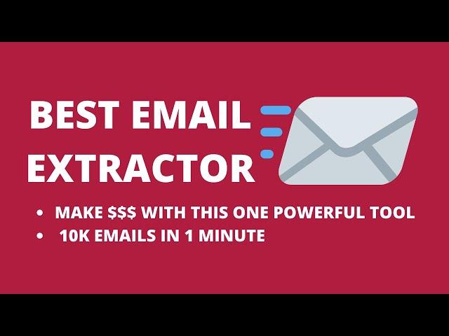 Best Email Extractor Software 2021| Extract unlimited emails and make money!