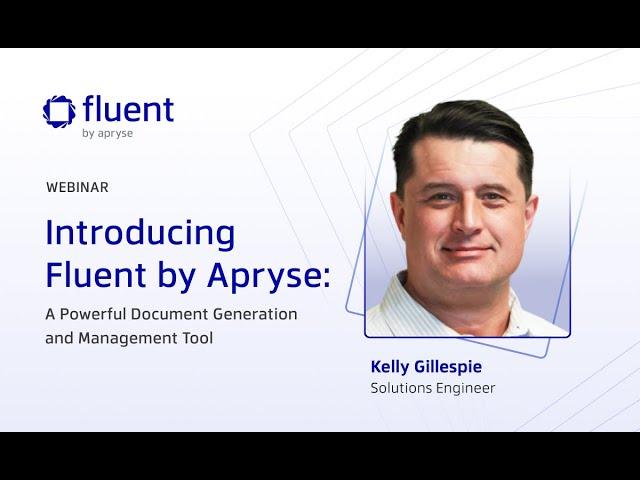Automate Your Most Frequently Used Documents With Fluent: A Product Introduction