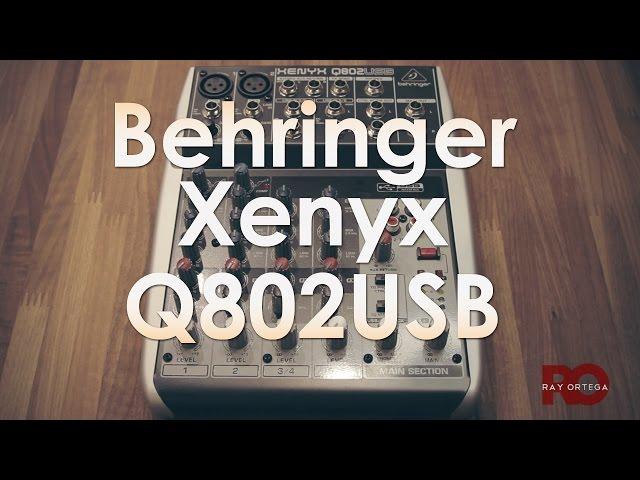 Behringer Xenyx Q802USB Mixer Review