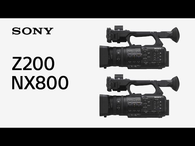 Introducing Z200 & NX800 | Sony | XDCAM & NXCAM