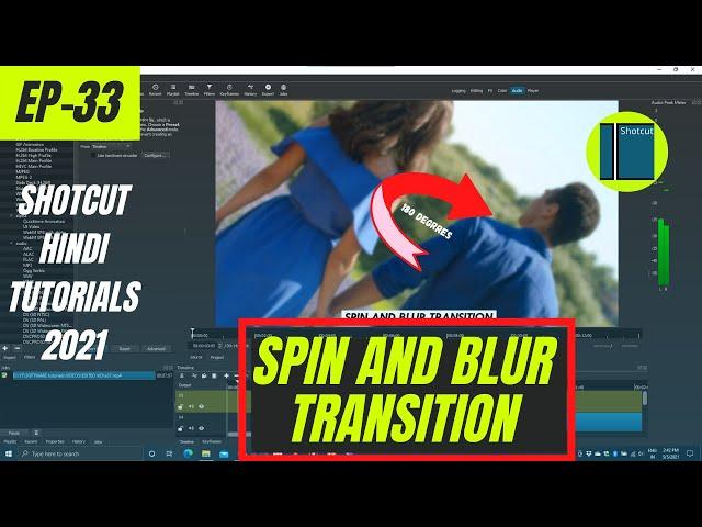 Spin and Blur Transition | Shotcut Free Video Editor Tutorials | EP-33 | Hindi