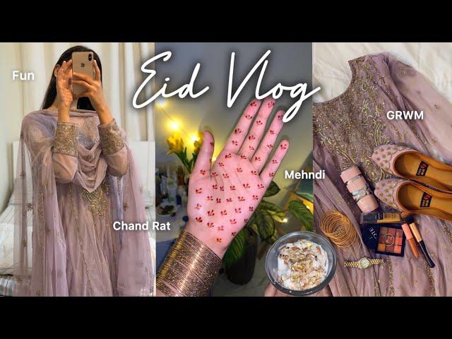 Eid Vlog(Chand Rat, GRWM, Boring Eid day)