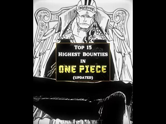 Top 15 highest bounties of all time #onepiece