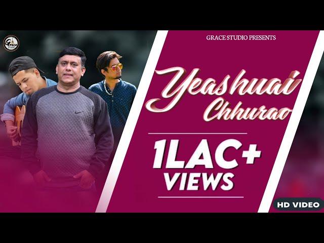 Yeshuai Chhurao Pahari Video  Official (GRACE STUDIO)